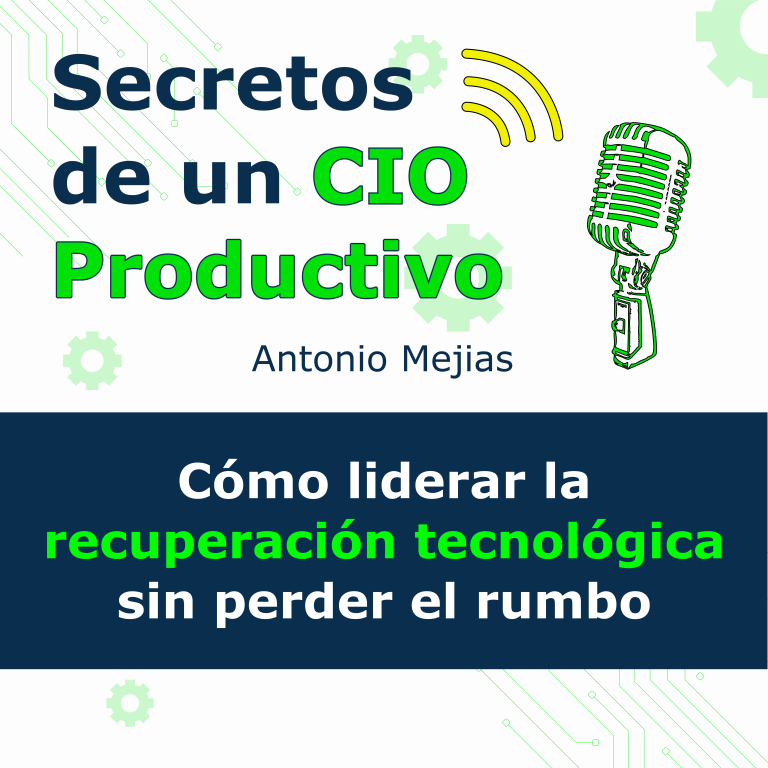 Cómo liderar la recuperación tecnológica sin perder el rumbo